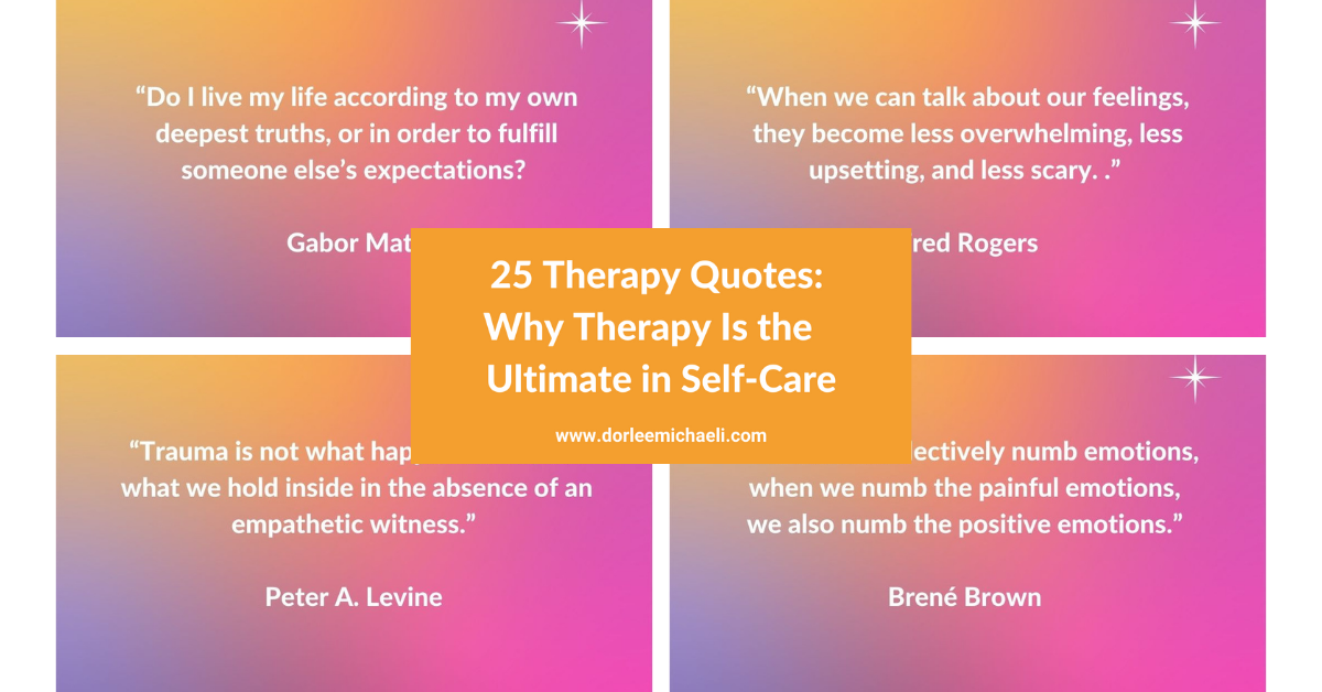 25 Therapy Quotes Why Therapy Is Ultimate Self Care