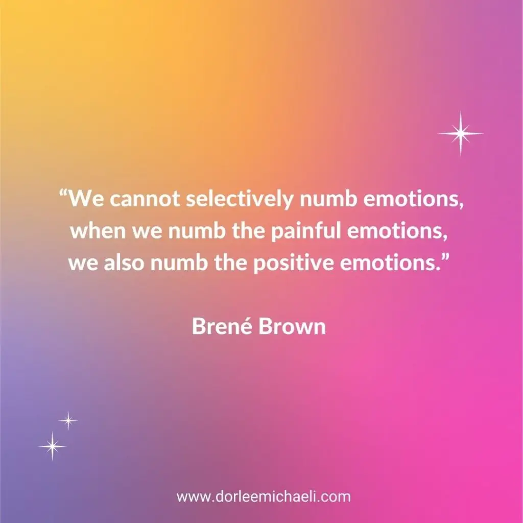 Brene Brown numbing emotions quote