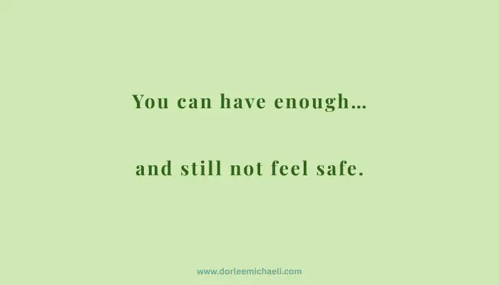 Read more about the article You Can Have Enough and Still Feel Unsafe Around Money